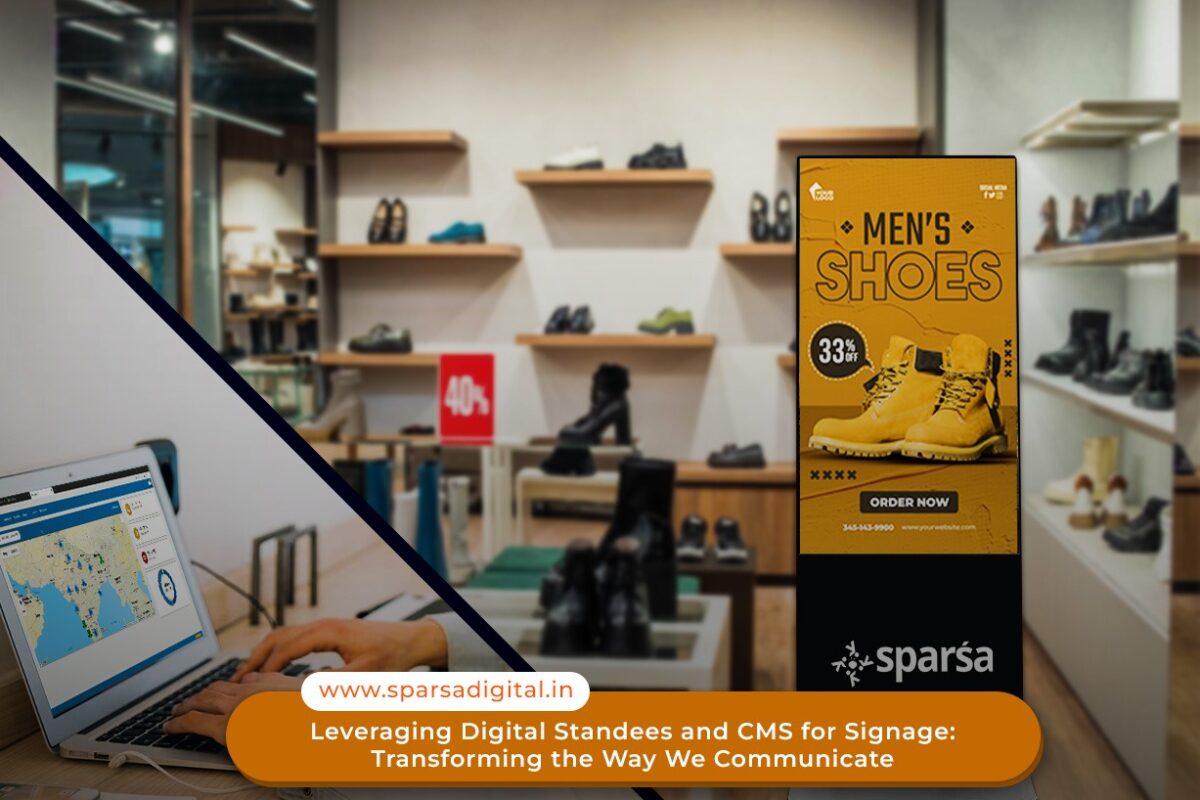 Digital Standees and CMS for Signage Transforming the Way We Communicate