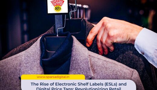 Rise of Electronic Shelf Labels (ESLs) and Digital Price Tags