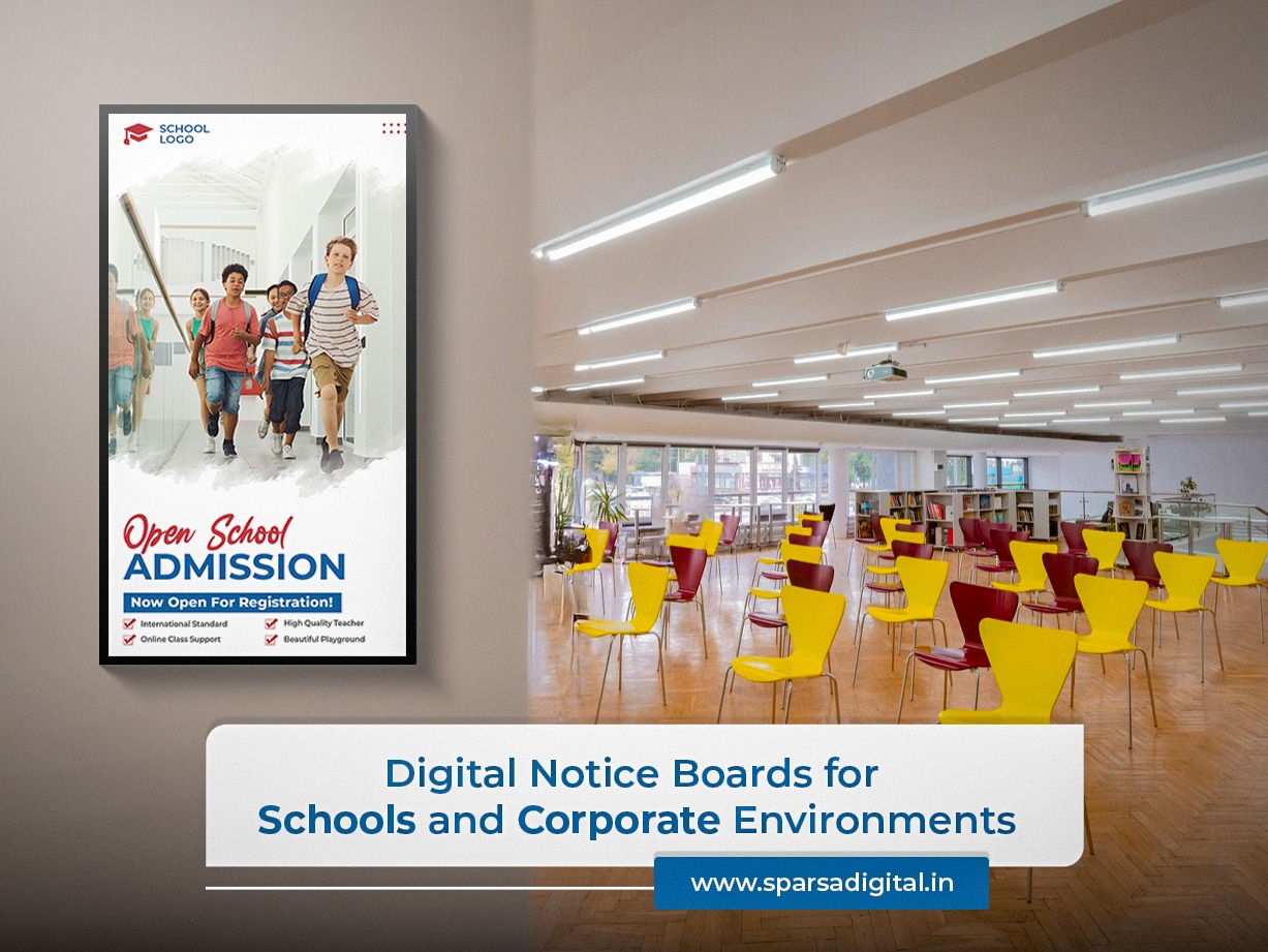 Digital Notice Boards for Schools and Corporate Environments