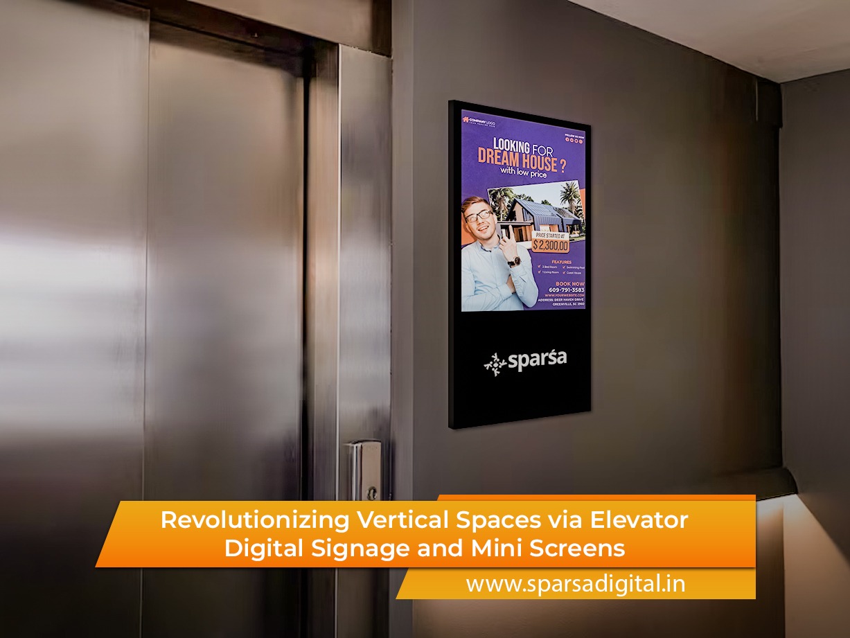 Revolutionizing Vertical Spaces via Elevator Digital Signage and Mini Screens