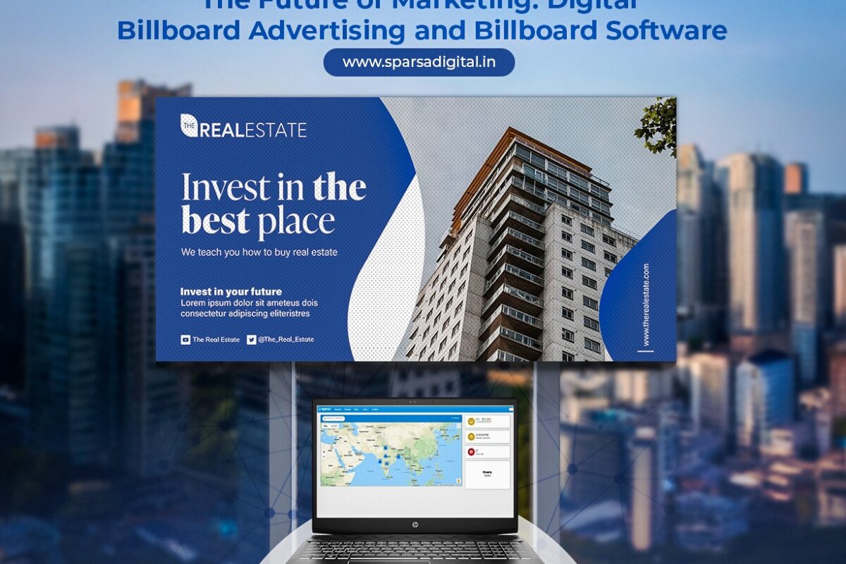 The Future of Marketing Digital Billboard Advertising and Billboard Software