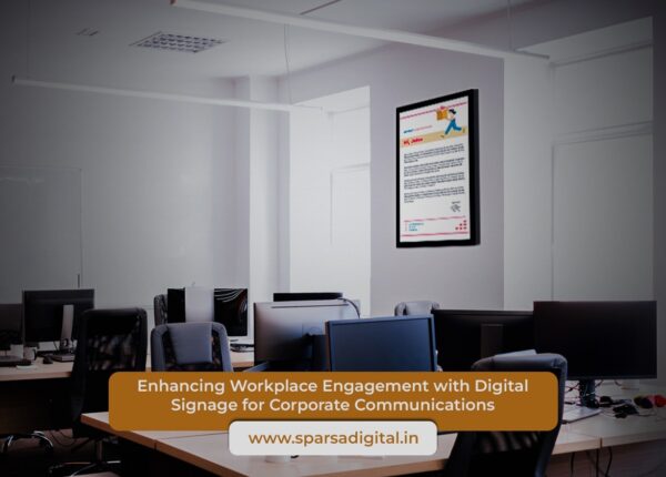 Digital Signage for Corporate Communications