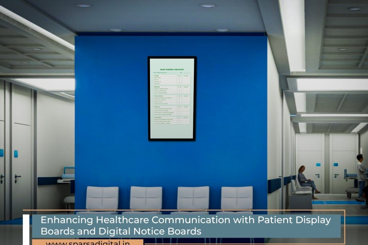 Enhancing Healthcare Communication with Patient Display Boards and Digital Notice Boards