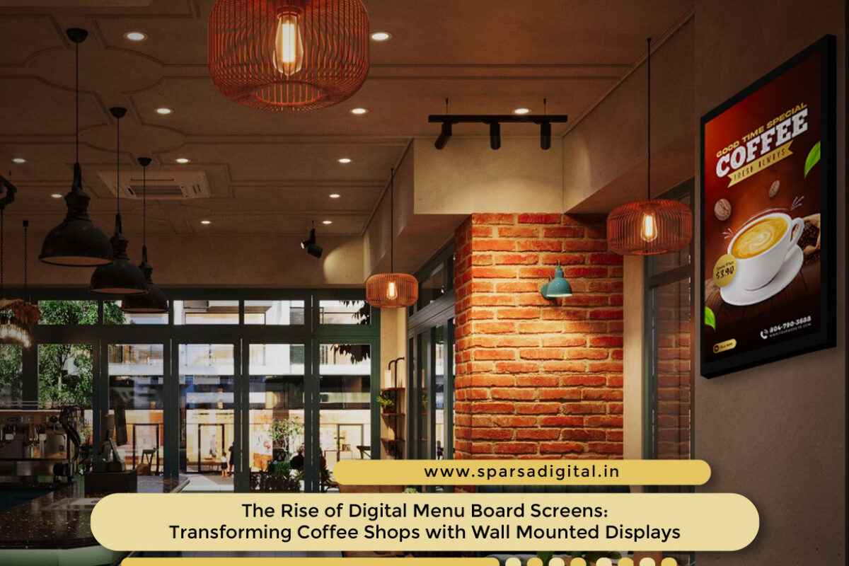 The Rise of Digital Menu Board Screens Transforming Coffee Shops with Wall Mounted Displays