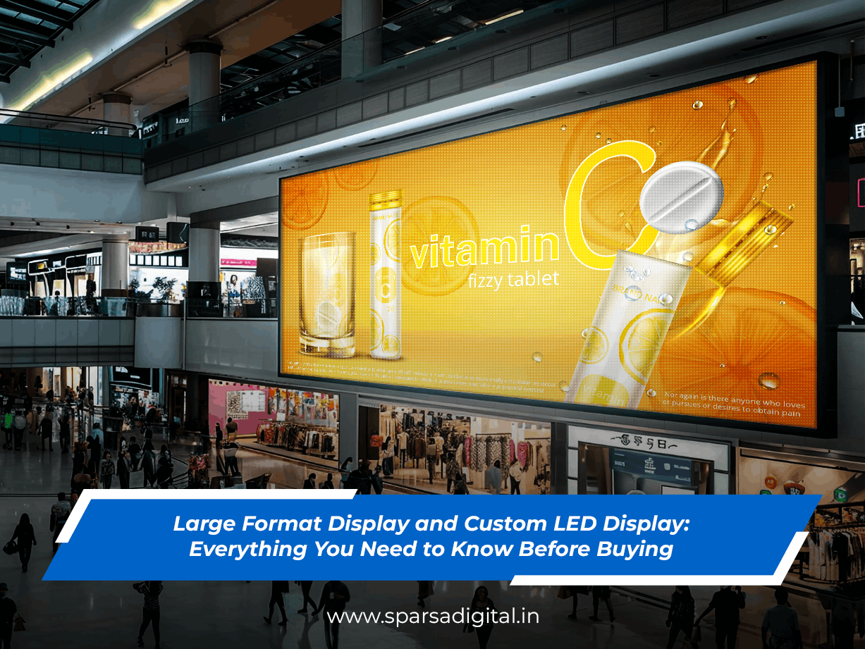 Large Format Display and Custom LED Display