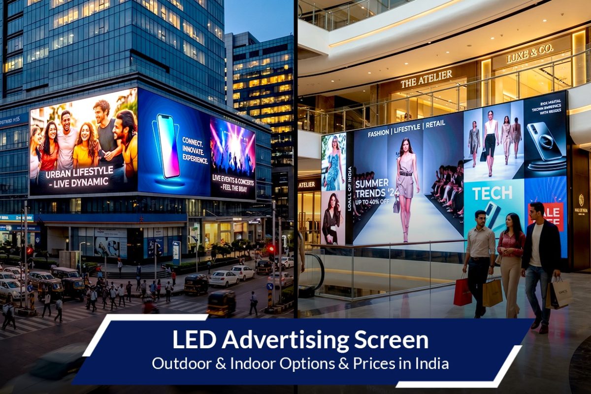LED Advertising Screen Outdoor & Indoor Options & Prices in India