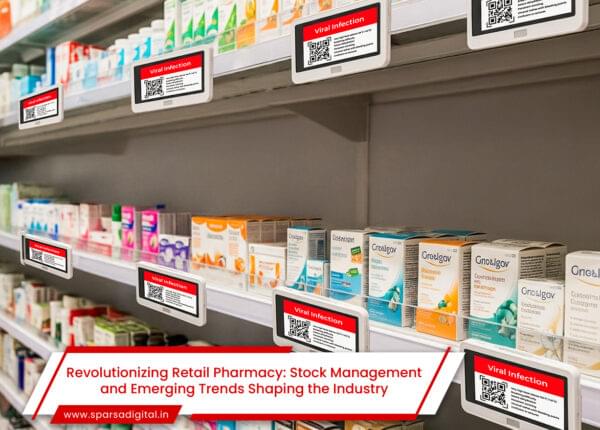Revolutionizing Retail Pharmacy Stock Management and Emerging Trends Shaping the Industry