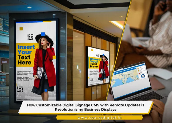 How Customizable Digital Signage CMS with Remote Updates is Revolutionising Business Displays
