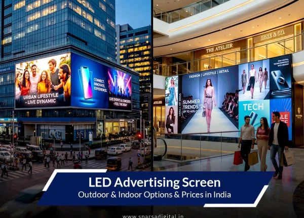 LED Advertising Screen Outdoor & Indoor Options & Prices in India
